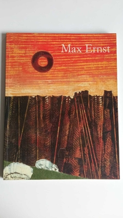 Marx Ernst - 1891 - 1976 - Más Allá De La Pintura - Ulrich Bischoff