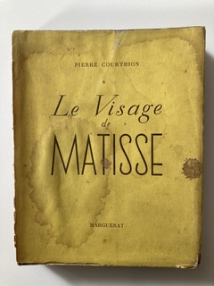 Le Visage De Matisse - Pierre Courthion