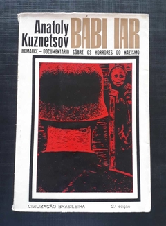 Babi Iar - Romance - Documentário Sôbre Os Horrores Do Nazismo - Anatoly