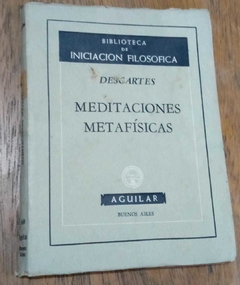 Meditaciones Metafísicas - Descartes