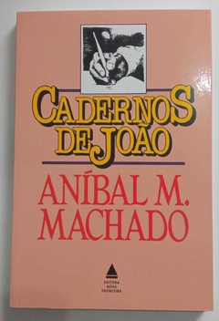 Cadernos De João - Aníbal M Machado