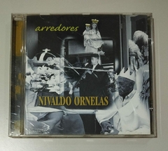 CD - Nivaldo Ornelas - Arredores