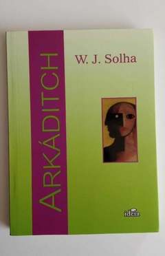 Arkáditch - W J Solha