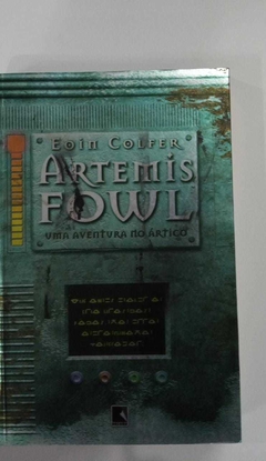 Artemis Fowl - Uma Aventura No Ártico - Eoin Colfer