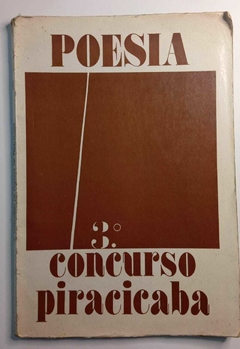 Poesia 3º Concurso Piracicaba - Coord. José Maria Teixeira - Proj Cláudia