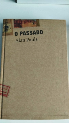 O Passado - Alan Pauls