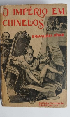 O Império Em Chinelos - Edição Ilustrada - R Magalhães Junior