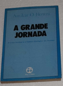 A Grande Jornada - Amilca O. Herrera