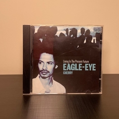 CD - Eagle-Eye Cherry: Living in The Present Future