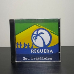 Cd - Reguera: Sou Brasileiro
