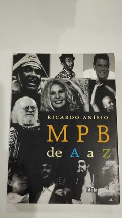 MPB De A A Z - Cronicas, Criticas E Entrevistas - Ricardo Anisio