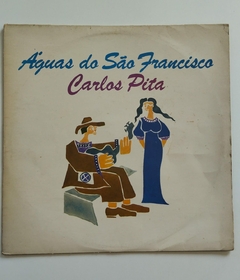LP - CARLOS PITA - ÁGUAS DE SÃO FRANCISCO - COM ENCART 1979