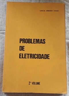 Problemas De Eletricidade 2º Volume - Carlos Armando Chohfi