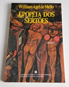 Epopéia Dos Sertões - William Agel De Mello
