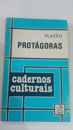 Protagoras - Cadernos Culturais - Platão