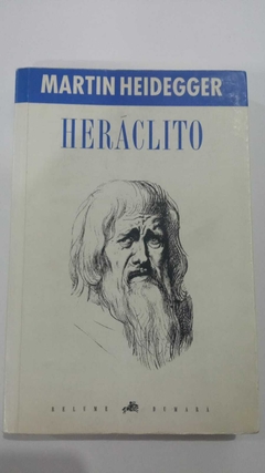 Heraclito - Martin Heidegger