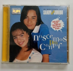 CD - O MELHOR DE SANDY E JUNIOR - NASCEMOS PRA CANTAR