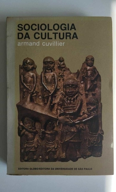 Sociologia Da Cultura - Armand Cuvillier