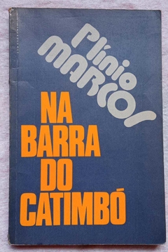 Na Barra Do Catimbó - Plínio Marcos