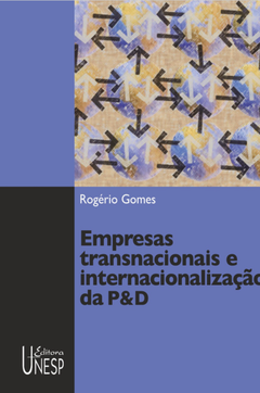 Empresas Transnacionais e Internacionalização Da P&D - Rogério Gomes