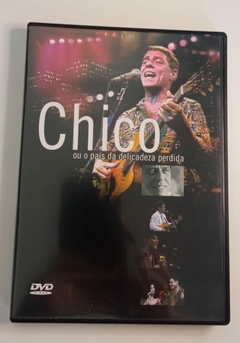DVD - CHICO BUARQUE - CHICO OU O PAÍS DA DELICADEZA PERDIDA