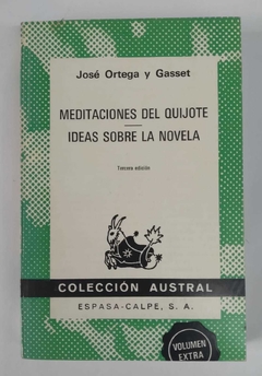 Meditaciones Del Quijote - Ideas Sobre La Novela - José Ortega Y Gasset