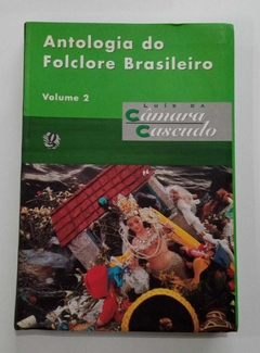 Antologia Do Folclore Brasileiro Volume 2 - Luis Da Câmara Cascudo