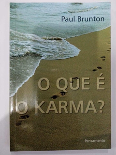 O Que É O Karma? - Paul Brunton