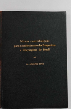 Novas Contribuições Para O Conhecimento Das Pangoninas E Chrysopinas Do Brasil - Dr. Adolpho Lutz