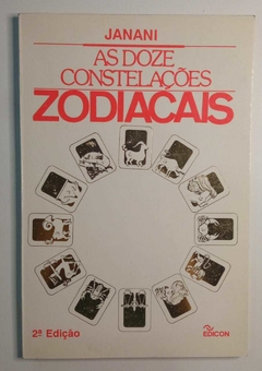 As Doze Constelações Zodiacais - Janani