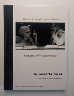 DVD - Maria Bethânia e Cleonice Berardinelli O Vento lá fora
