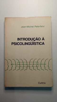 Introdução A Psicolinguistica - Jean Michel Peterfalvi