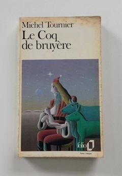 Le Coq De Bruyere - Michel Tournier