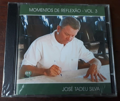 Cd Momentos De Reflexão - Volume 3 - José Tadeu Silva