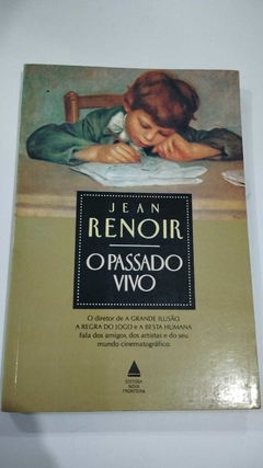 O Passado Vivo - Jean Renoir