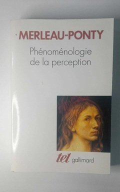 Phenomenologie De La Perception - Merleau Ponty