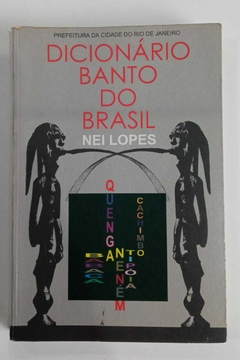 Dicionário Banto Do Brasil - Nei Lopes