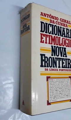 Dicionário Etimológico - Nova Fronteira Da Língua Portuguesa - Antônio Geraldo Da Cunha - comprar online