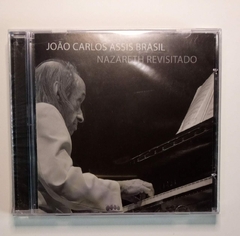 CD - João Carlos Assis Brasil - Nazareth Revistado - Lacrado