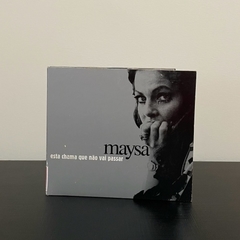 CD - Maysa: Esta Chama Que Não Vai Passar