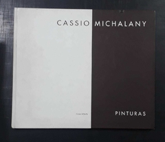 Cassio Michalany - Pinturas - Cassio Michalany