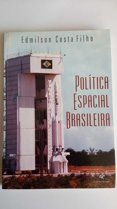 Política Espacial Brasileira - Edmilson Consta Filho