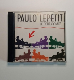 CD - Paulo Lepetit - Le Petit Comitê