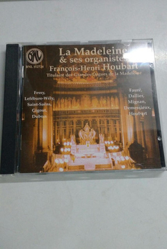 Cd - La Madeleine Et Ses Organistes - François-henri Houbart