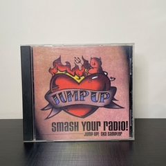 CD - Smash Your Radio! Jump Up! Ska Sampler