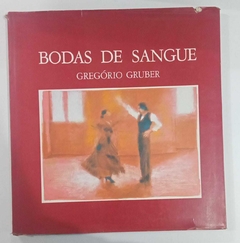 Bodas De Sangue - Bilingue - Fotografias - Gregorio Gruber