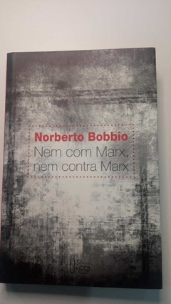 Nem Com Marx Nem Contra Marx - Norberto Bobbio