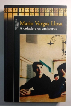 A Cidade E Os Cachorros - Mario Vargas Llosa