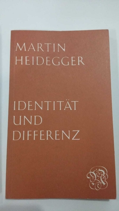 Identitat Und Differenz - Martin Heidegger