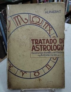 Tratado De Astrologia - Construccion Cientifica Del Horoscopo - Alpherat